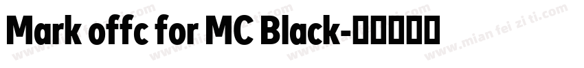 Mark offc for MC Black字体转换